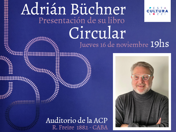 Presentación del libro “Circular” de Adrián Büchner